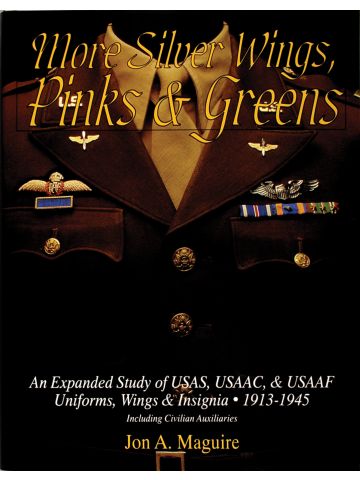 More Silver Wings, Pinks & Greens An Expanded Study by Jon A. Maguire