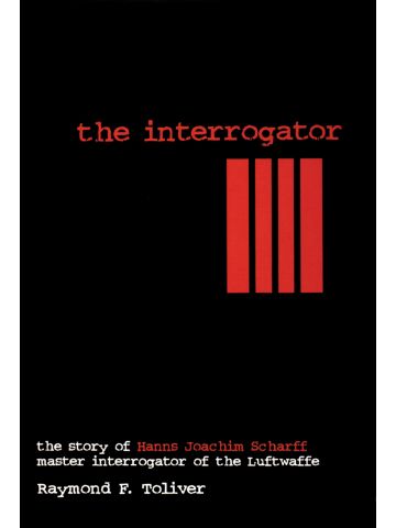 The Interrogator by Raymond F. Toliver