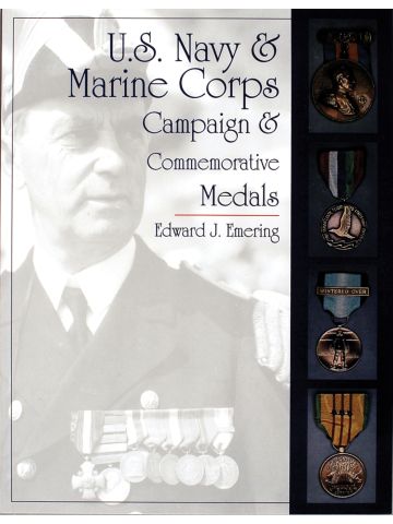 US Navy and Marine Corps Campaign & Commemorative Medals by Edward J Emering