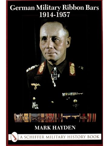 German Military Ribbon Bars 1914-1957 by Mark Hayden