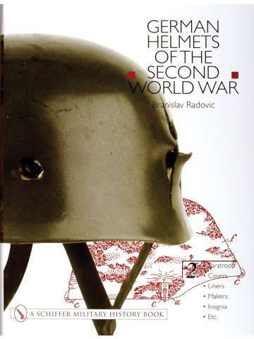 German Helmets of the Second World War Vol II Paratoop & More by B Radovic