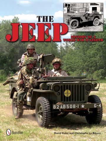 Jeep: History Of A World War II Legend by David Dalet & Christopher Le Bitoux