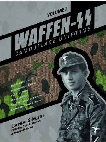 Waffen-SS Camouflage Uniforms Vol 2: Drill, Panzer & More by Silvestri et al
