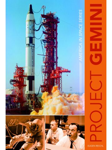 America in Space Series: Project Gemini American in Space Series by Eugen Reichl