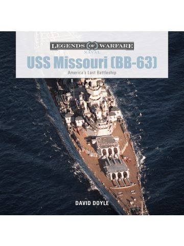 Legends of Warfare Naval: USS Missouri (BB-63) by David Doyle