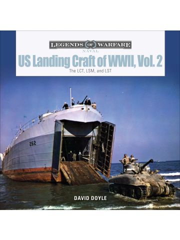 Legends of Warfare Naval: US Landing Craft of World War II Vol 2 by David Doyle
