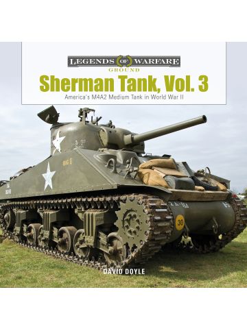 Legends of Warfare Ground: Sherman Tank Vol 3 by David Doyle