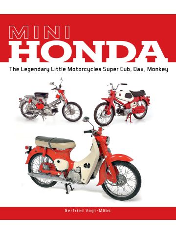 Mini Honda: The Legendary Little Motorcycles by Gerfried Vogt-Mobs