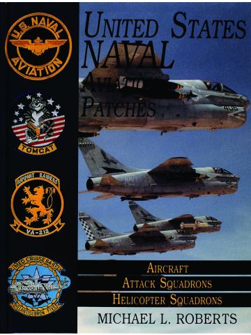 US Navy Patches Series: Vol II Attack & Helicopter Squadrons by Michael Roberts