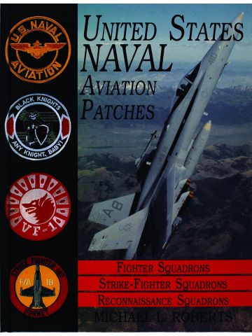 US Navy Patches Series: Vol III Fighter, Attack, Recon Squadrons by M Roberts