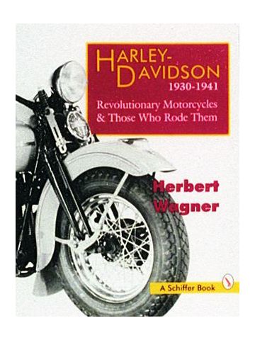 Harley Davidson Motorcycles, 1930-1941 by Herbert Wagner