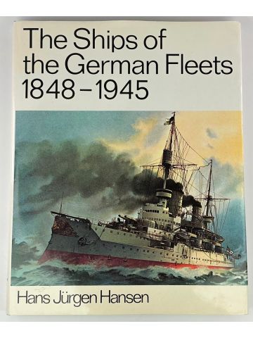 The Ships of the German Fleets by Hans Jurgen Hansen
