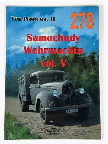 Tank Power Vol LI #278 Samochody Wehrmachtu Vol V