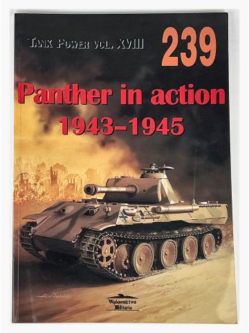 Tank Power Vol XVIII #239: Panther in Action 1943-1945