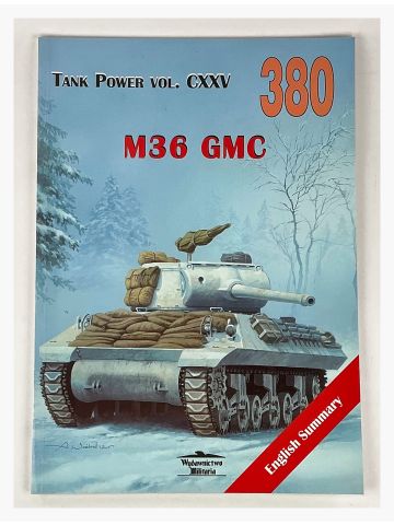 Tank Power Vol CXXV #380: M36 GMC