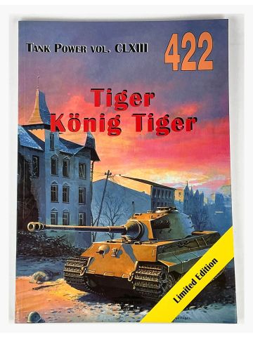 Tank Power Vol CLXIII #422: Tiger Konig Tiger