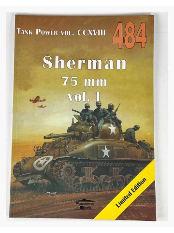 Tank Power Vol CCXVIII #484: Sherman 75 Mm Vol I
