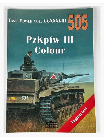 Tank Power Vol CCXXXVIII #505: PzKpfw III Colour