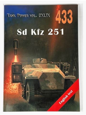 Tank Power Vol CXLIX #433: Sd Kfz 251