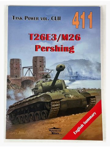 Tank Power Vol CLII #411: T26E3/M26 Pershing
