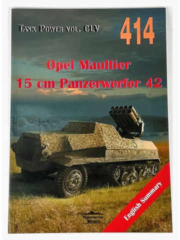 Tank Power Vol CLV #414: Opel Maultier 15 cm Panzerwerfer 42