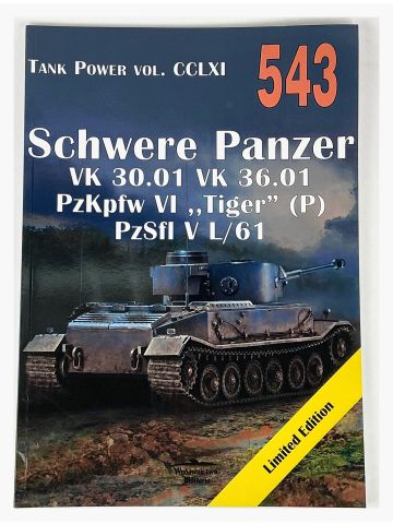 Tank Power Vol CCLXI #543: Schwere Panzer VK 3001 VK 3601 PzKpfw VI 'Tiger' (P)