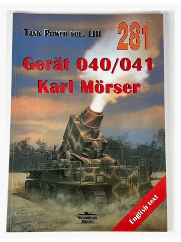 Tank Power Vol LIII #281: Gerat 040/041 Karl Morser