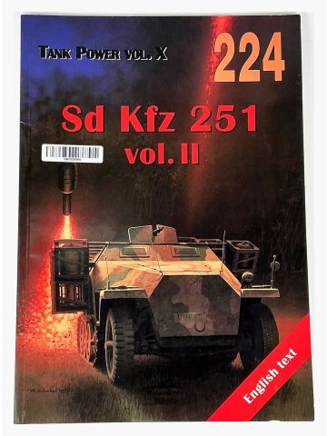 Tank Power Vol X #224: Sd Kfz 251 Vol II