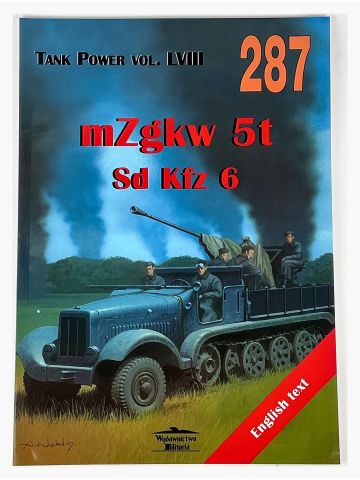 Tank Power Vol LVIII #287: mZgkw 5t Sd Kfz 6
