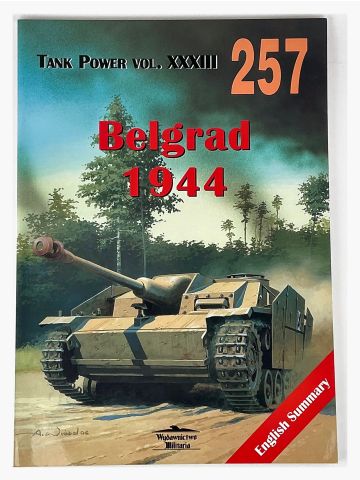 Tank Power Vol XXXIII #257: Belgrad 1944