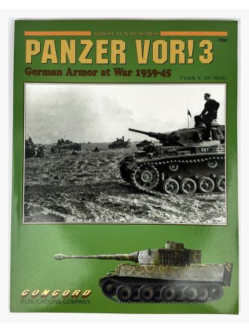 Panzer Vor! 3 German Armor at War 1939-45 by Frank V. De Sisto