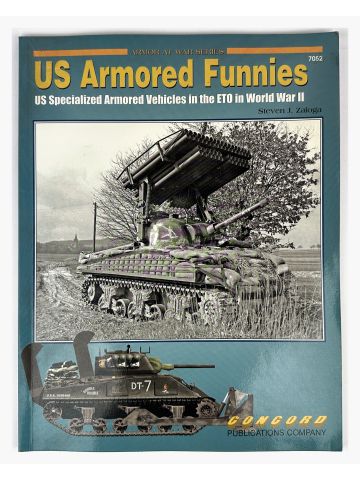 US Armored Funnies: US Specialized Armored Vehicles in the by Steven J. Zaloga
