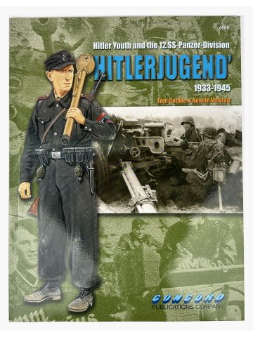 Hitler Youth and the SS-Panzer-Division by Tom Cockle & Ronald Volstad
