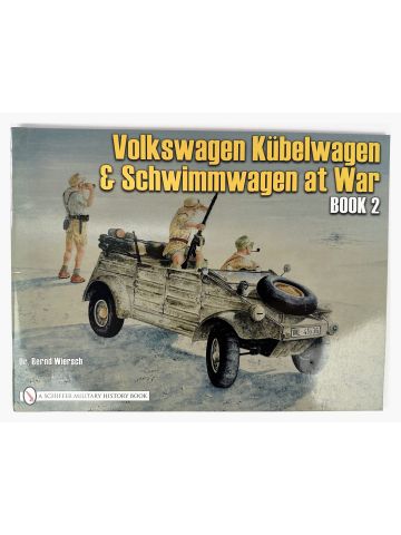 Volkswagen Kubelwagen & Schwimmwagen at War Book 2 by Dr. Bernd Wiersch