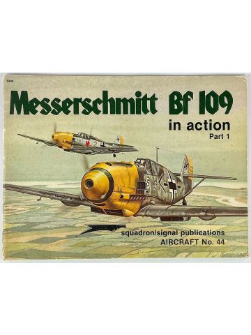 Messerschmitt Bf 109 in Action Part 1 Aircraft Number 44 by John R. Beaman Jr.