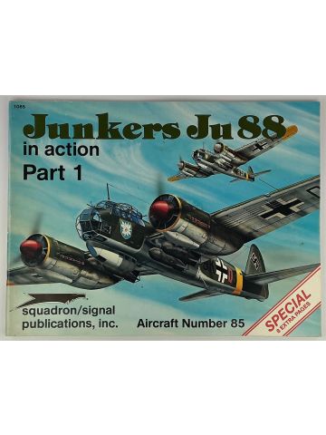 Junkers Ju88 in Action Part 1 Aircraft Number 85 by Brian Filley