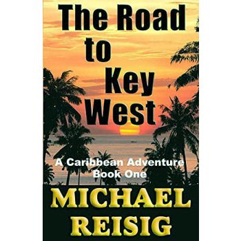 The Road To Key West by Michael Reisig