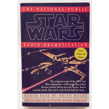 Star Wars The National Public Radio Dramatization by Brian Daley