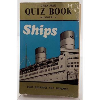 Daily Mail Quiz Book Number 4 Ships 1957 Edition