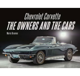 Chevrolet Corvette: The Owners and the Cars by Mario Brunner