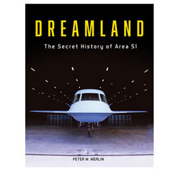 Dreamland The Secret History of Area 51