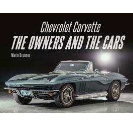 Chevrolet Corvette: The Owners and the Cars by Mario Brunner